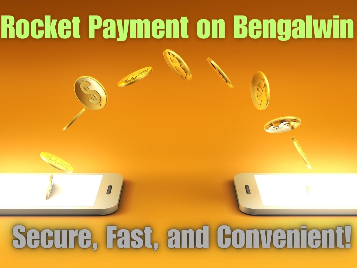 Rocket Payment on Bengalwin: Secure, Fast, and Convenient!