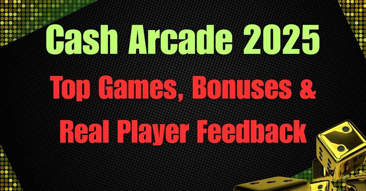 Cash Arcade 2025
